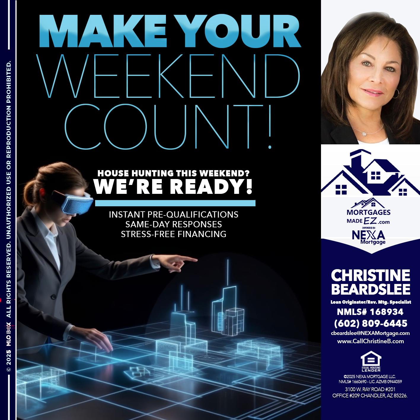 MAKE YOUR WEEKEND COUNT - Christine Beardslee -MLO/Executive Partner/National Recruiter/Faster/Easier/Better Rates