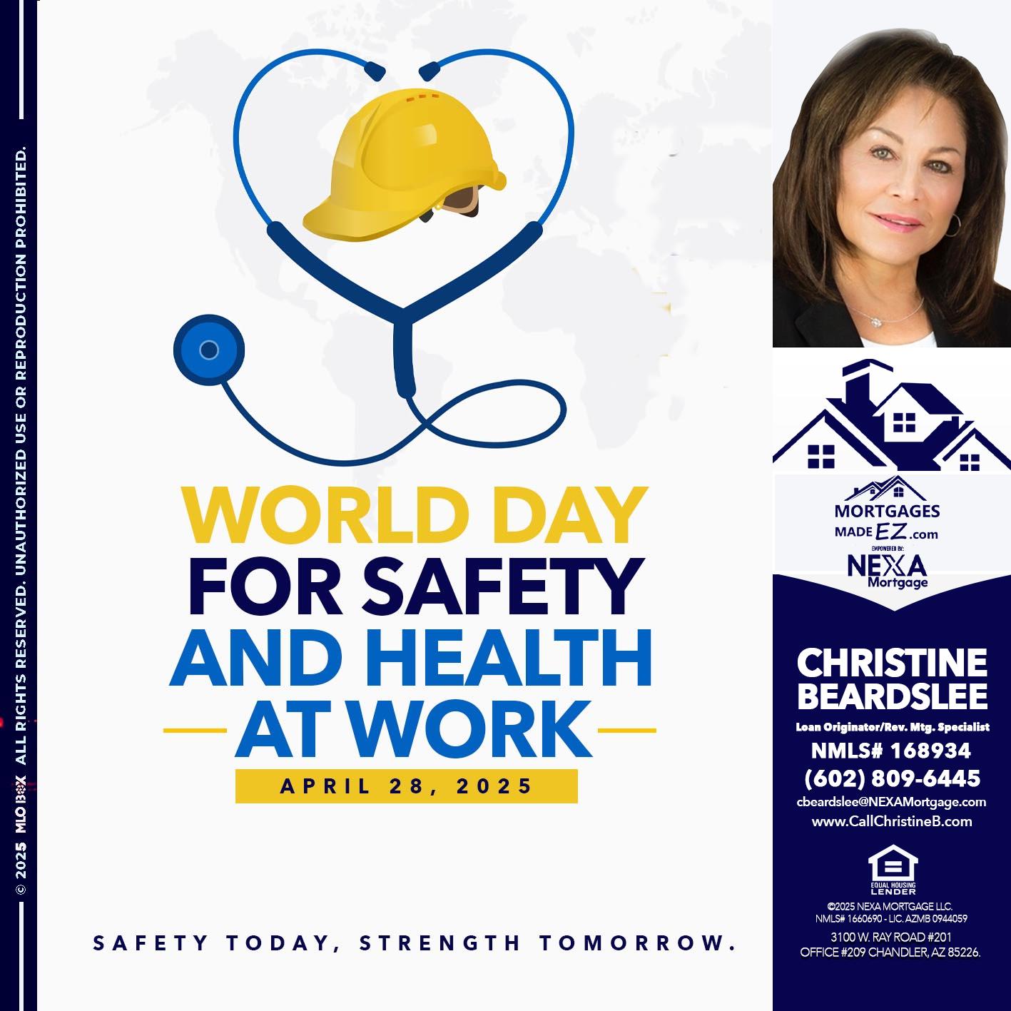 WORLD DAY SAFETY AND HEALTH - Christine Beardslee -MLO/Executive Partner/National Recruiter/Faster/Easier/Better Rates