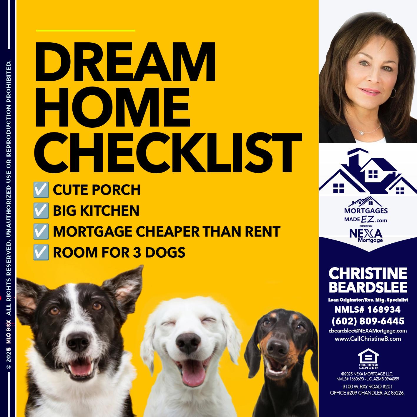 DREAM HOME CHEK LIST - Christine Beardslee -MLO/Executive Partner/National Recruiter/Faster/Easier/Better Rates