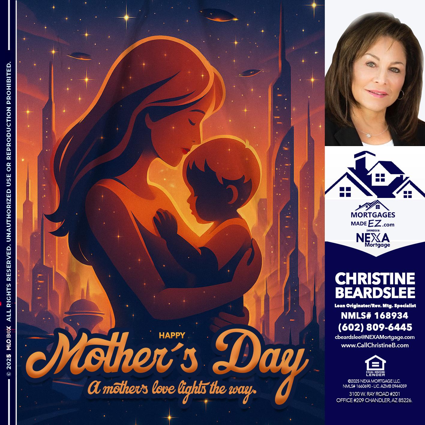 HAPPY MOTHERS DAY - Christine Beardslee -MLO/Executive Partner/National Recruiter/Faster/Easier/Better Rates