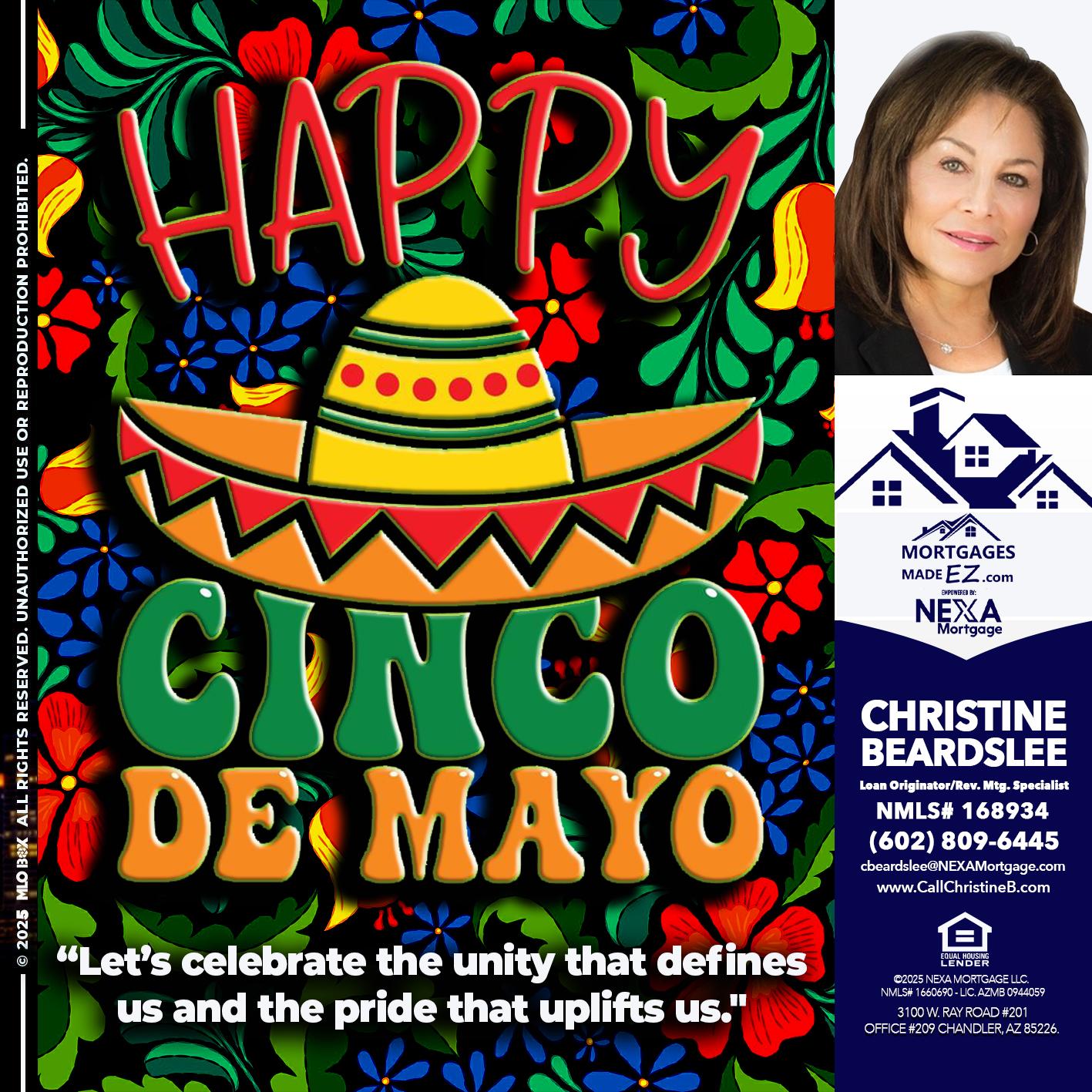 Happy 5 de Mayo - Christine Beardslee -MLO/Executive Partner/National Recruiter/Faster/Easier/Better Rates