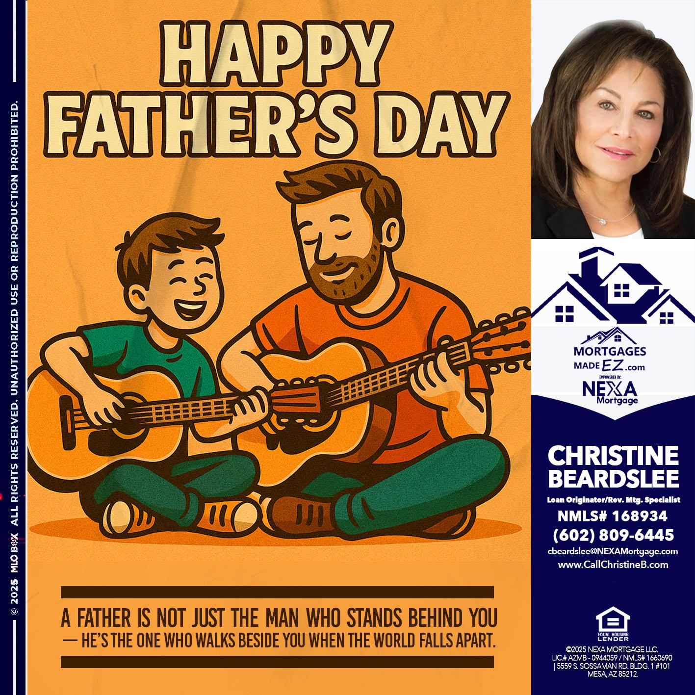 HAPPY FATHERS DAY - Christine Beardslee -MLO/Executive Partner/National Recruiter/Faster/Easier/Better Rates