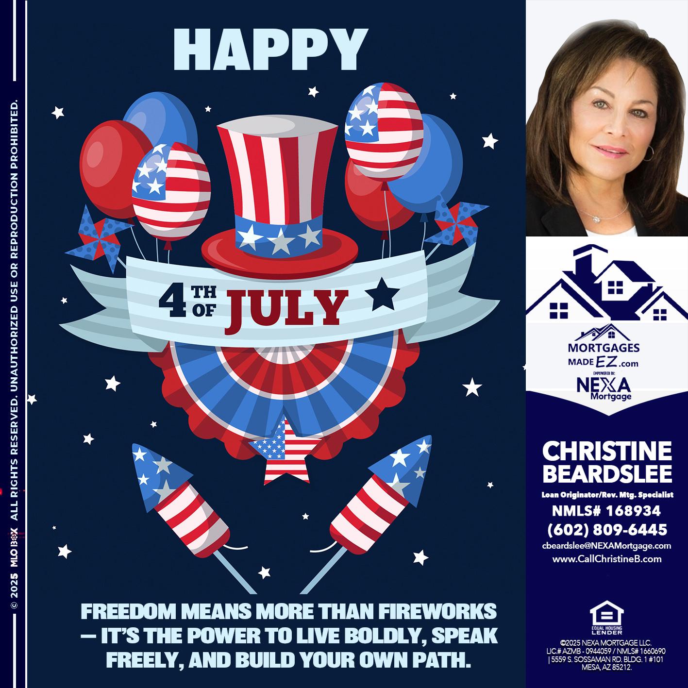 HAPPY 4TH OF JULY - Christine Beardslee -MLO/Executive Partner/National Recruiter/Faster/Easier/Better Rates