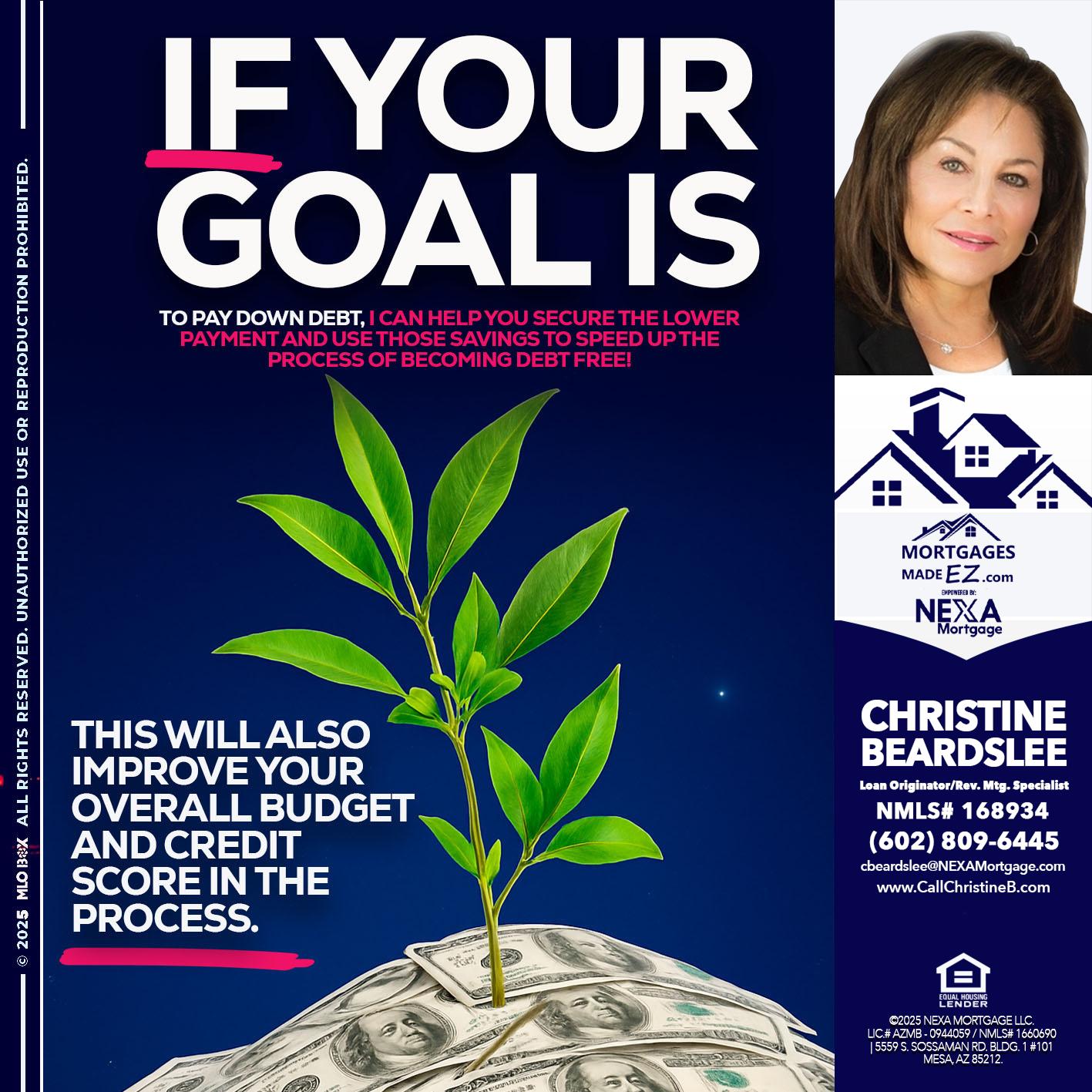 if your goal is - Christine Beardslee -MLO/Executive Partner/National Recruiter/Faster/Easier/Better Rates