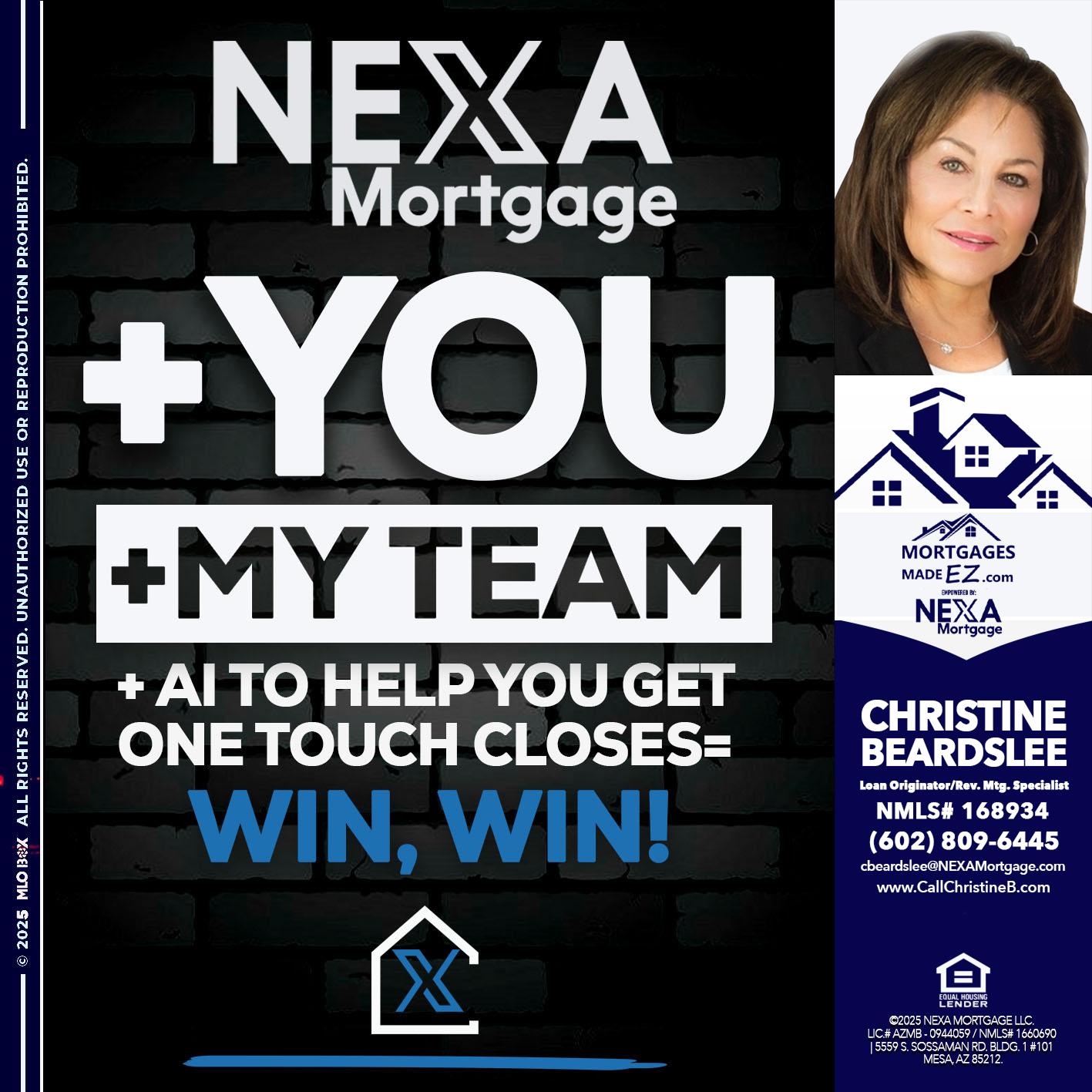 NEXA + YOU + MY TEAM - Christine Beardslee -MLO/Executive Partner/National Recruiter/Faster/Easier/Better Rates