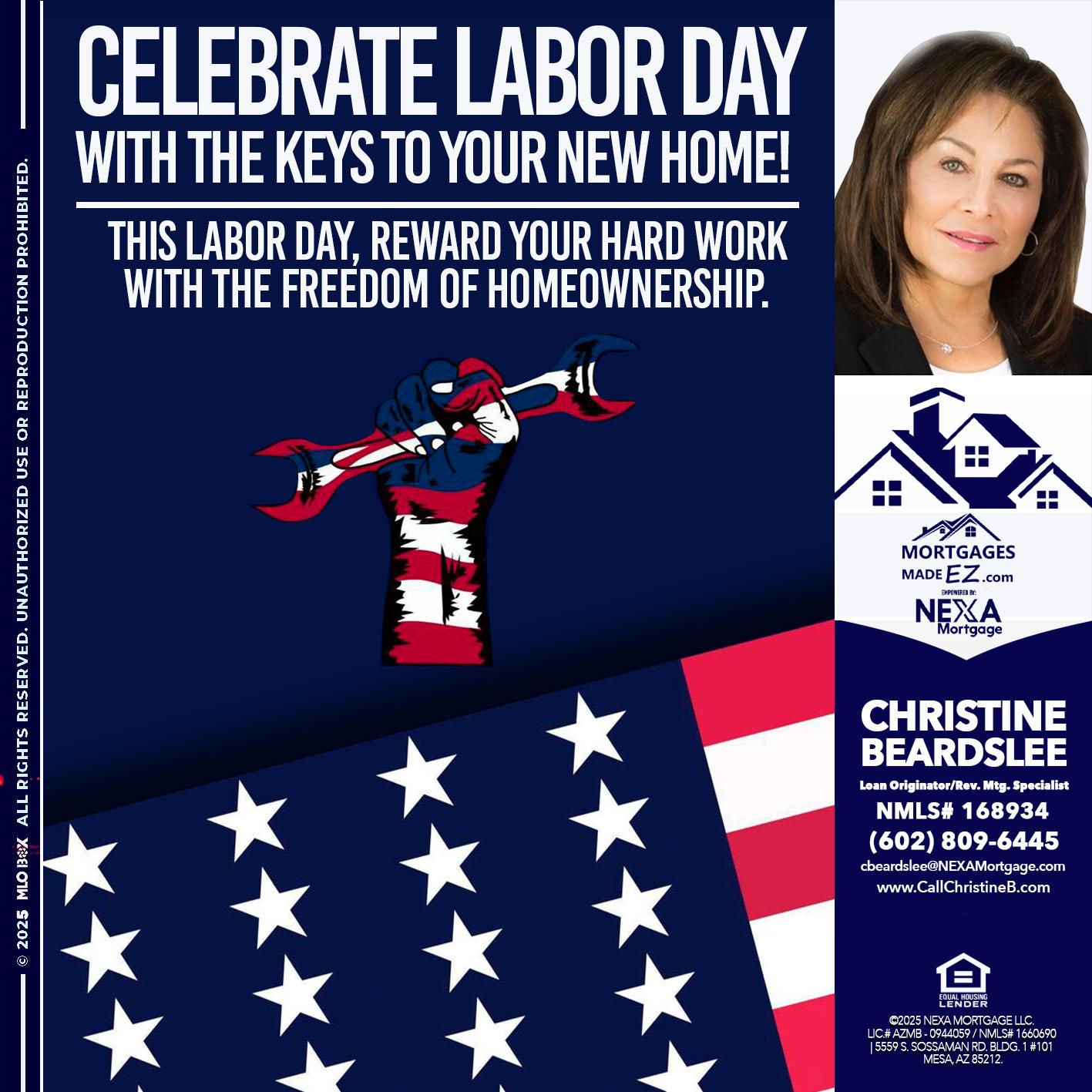 CELEBRATE LABOR DAY - Christine Beardslee -MLO/Executive Partner/National Recruiter/Faster/Easier/Better Rates