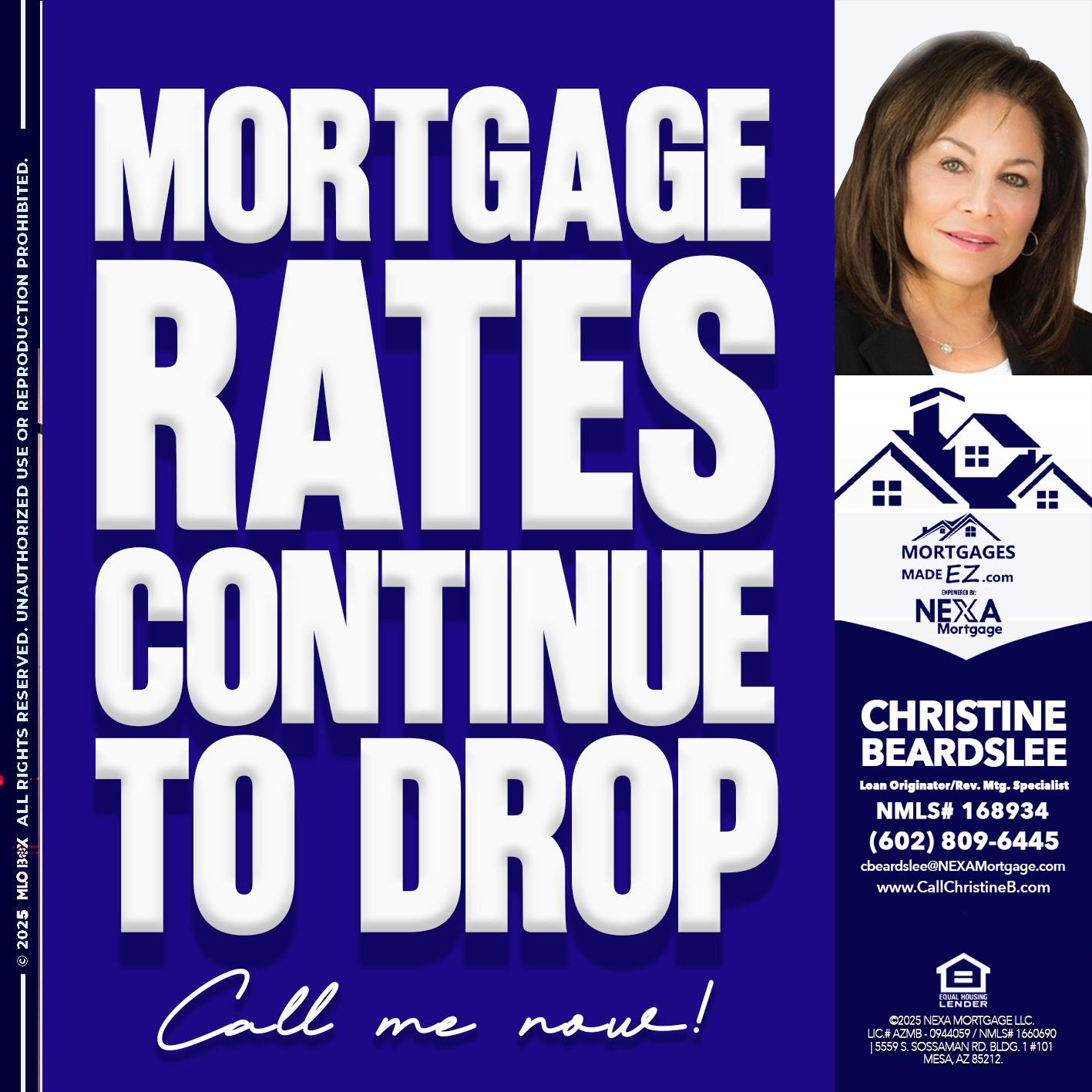 MORTGAGE RATES ARE DROP - Christine Beardslee -MLO/Executive Partner/National Recruiter/Faster/Easier/Better Rates