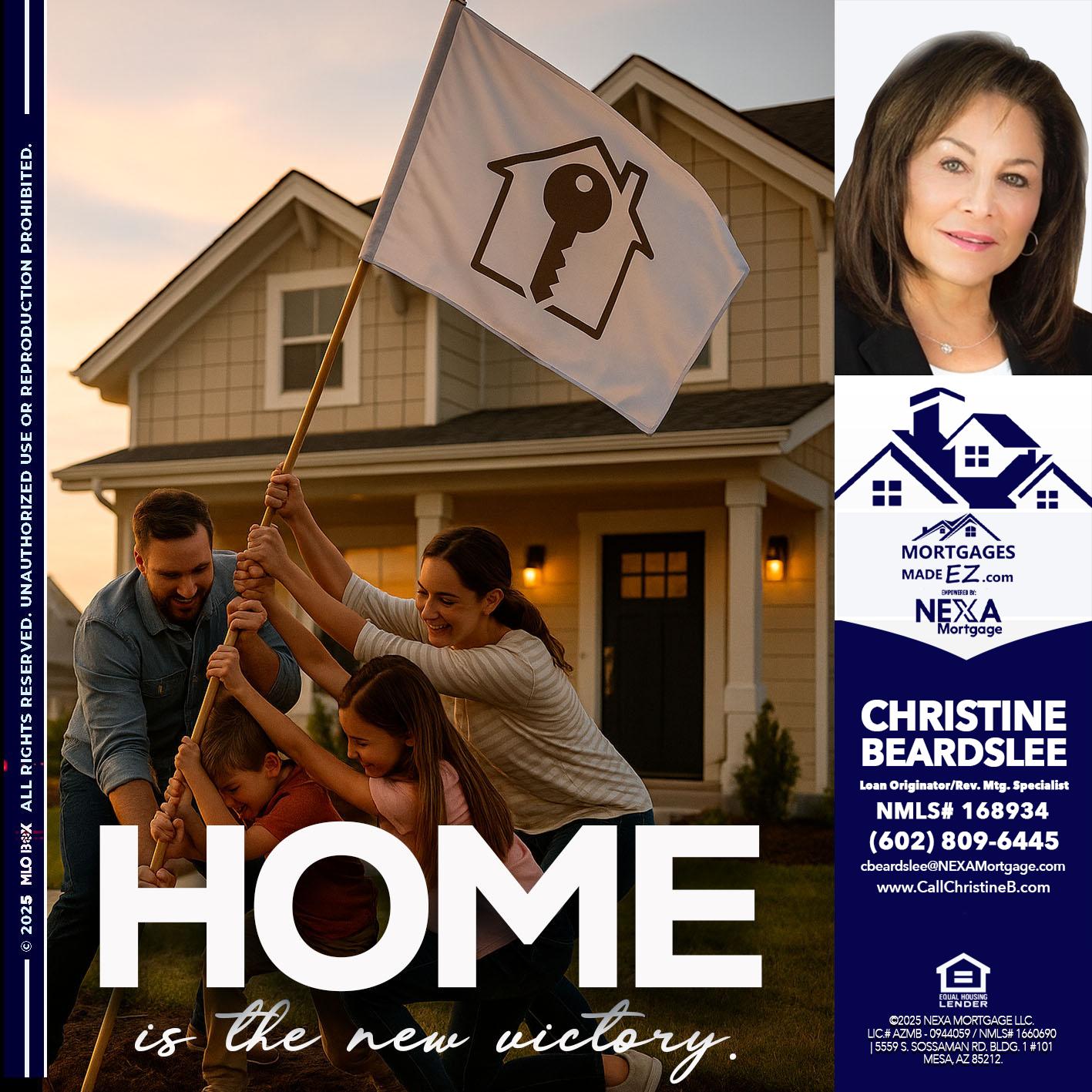 HOME IS - Christine Beardslee -MLO/Executive Partner/National Recruiter/Faster/Easier/Better Rates