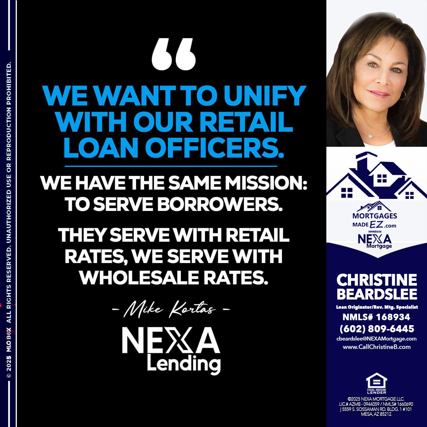 WE WANT - Christine Beardslee -MLO/Executive Partner/National Recruiter/Faster/Easier/Better Rates