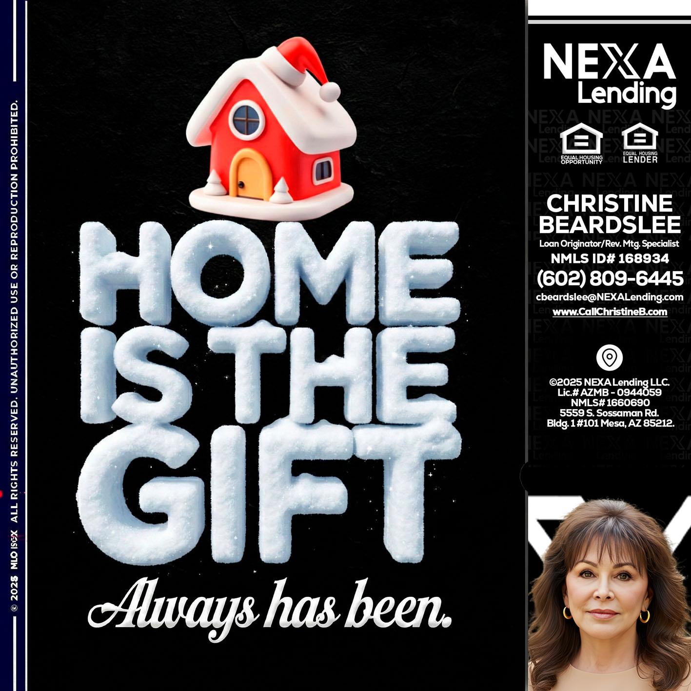 home is the gift - Christine Beardslee -MLO/Executive Partner/National Recruiter/Faster/Easier/Better Rates