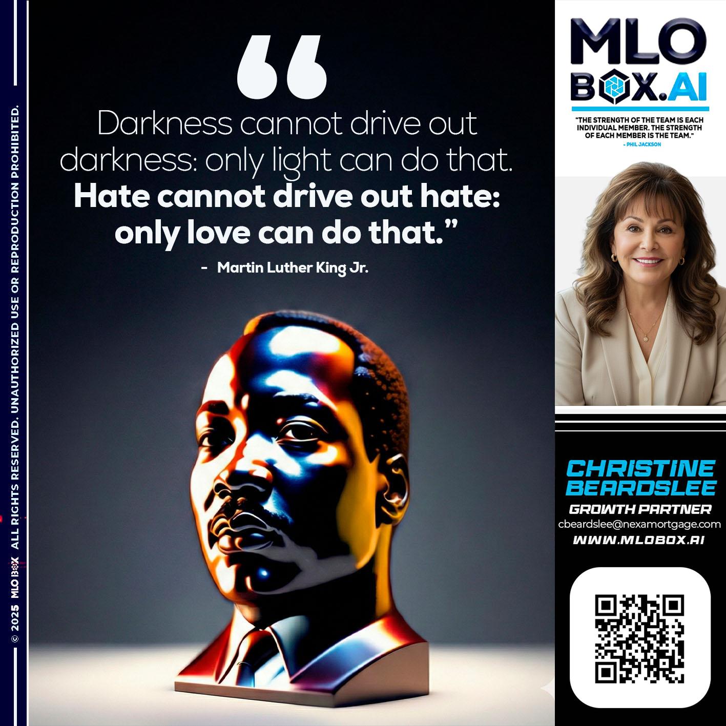 MLK DAY - Christine Beardslee -MLO/Executive Partner/National Recruiter/Faster/Easier/Better Rates