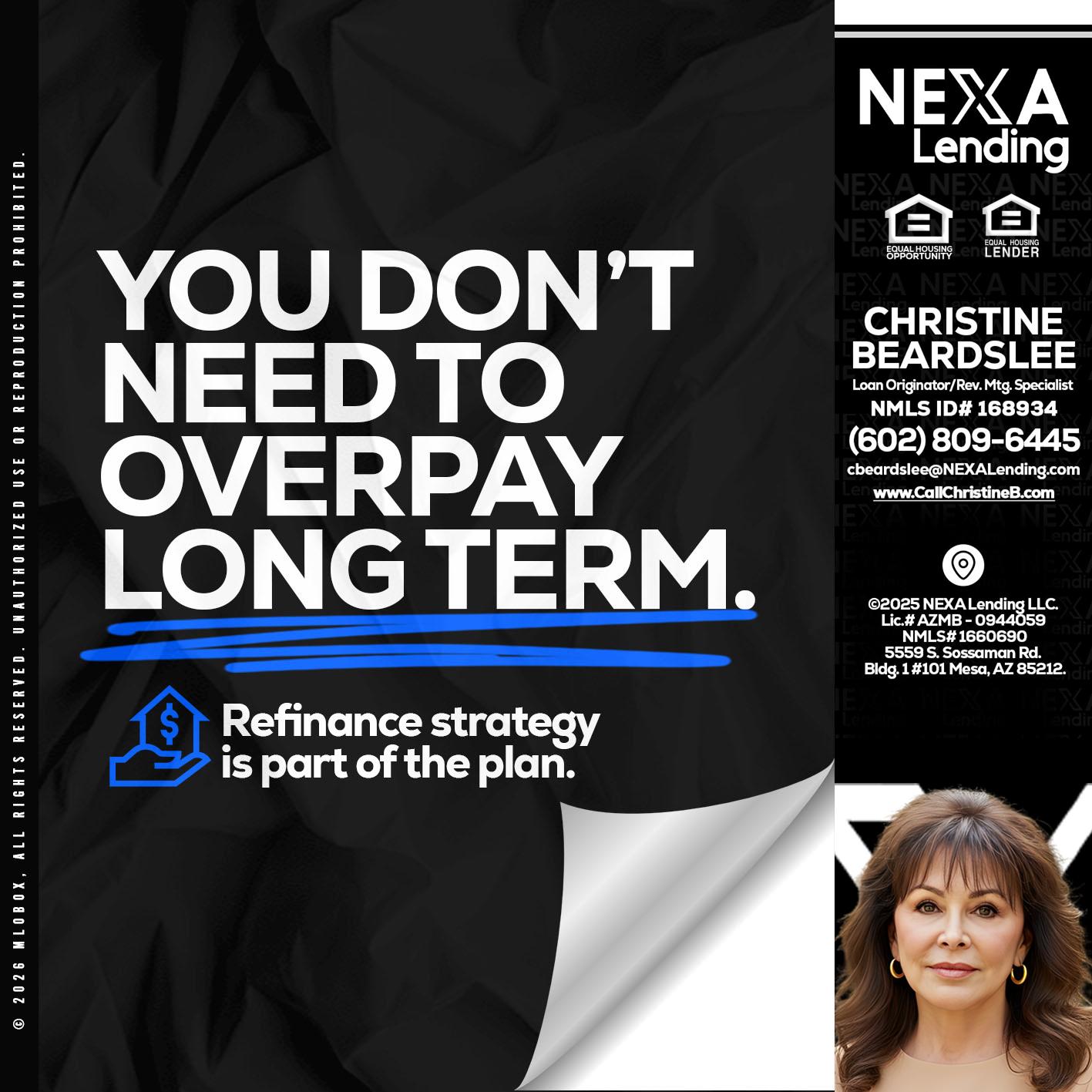 you don't need - Christine Beardslee -MLO/Executive Partner/National Recruiter/Faster/Easier/Better Rates