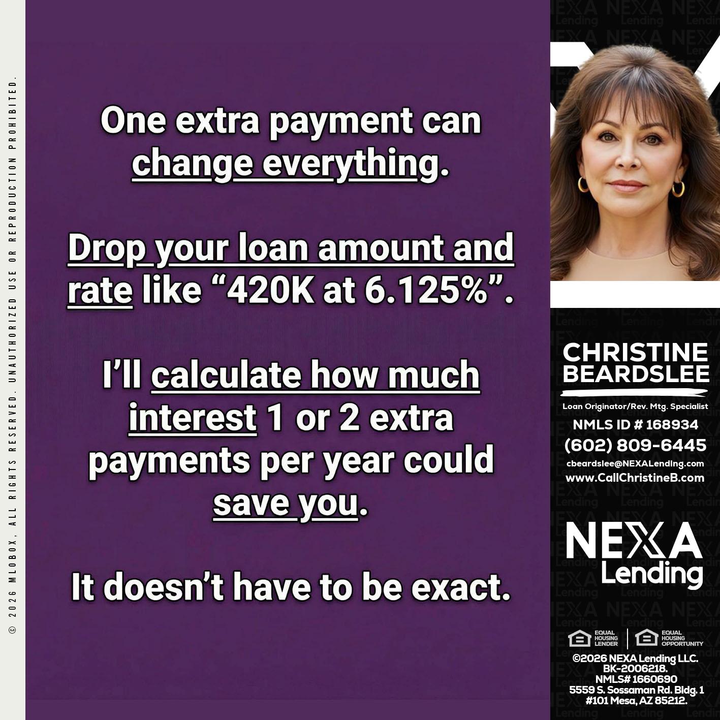 ONE EXTRA - Christine Beardslee -MLO/Executive Partner/National Recruiter/Faster/Easier/Better Rates