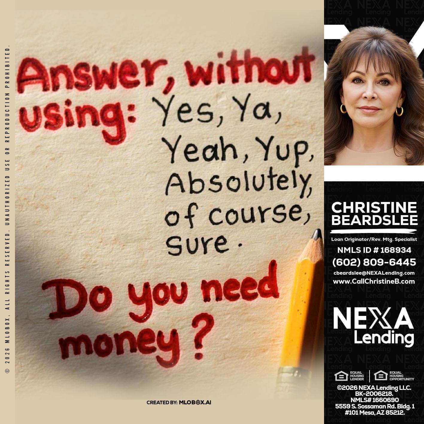 answer without - Christine Beardslee -MLO/Executive Partner/National Recruiter/Faster/Easier/Better Rates