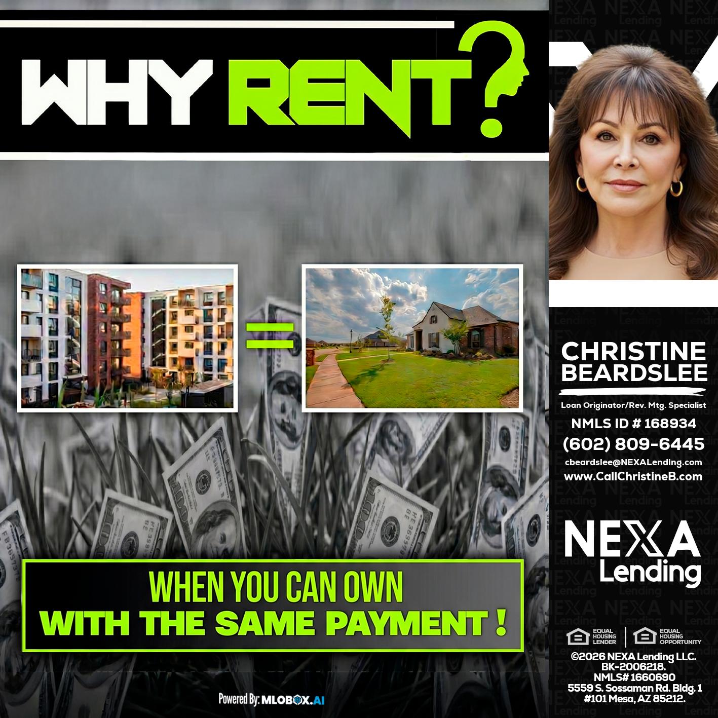 WHY RENT? - Christine Beardslee -MLO/Executive Partner/National Recruiter/Faster/Easier/Better Rates