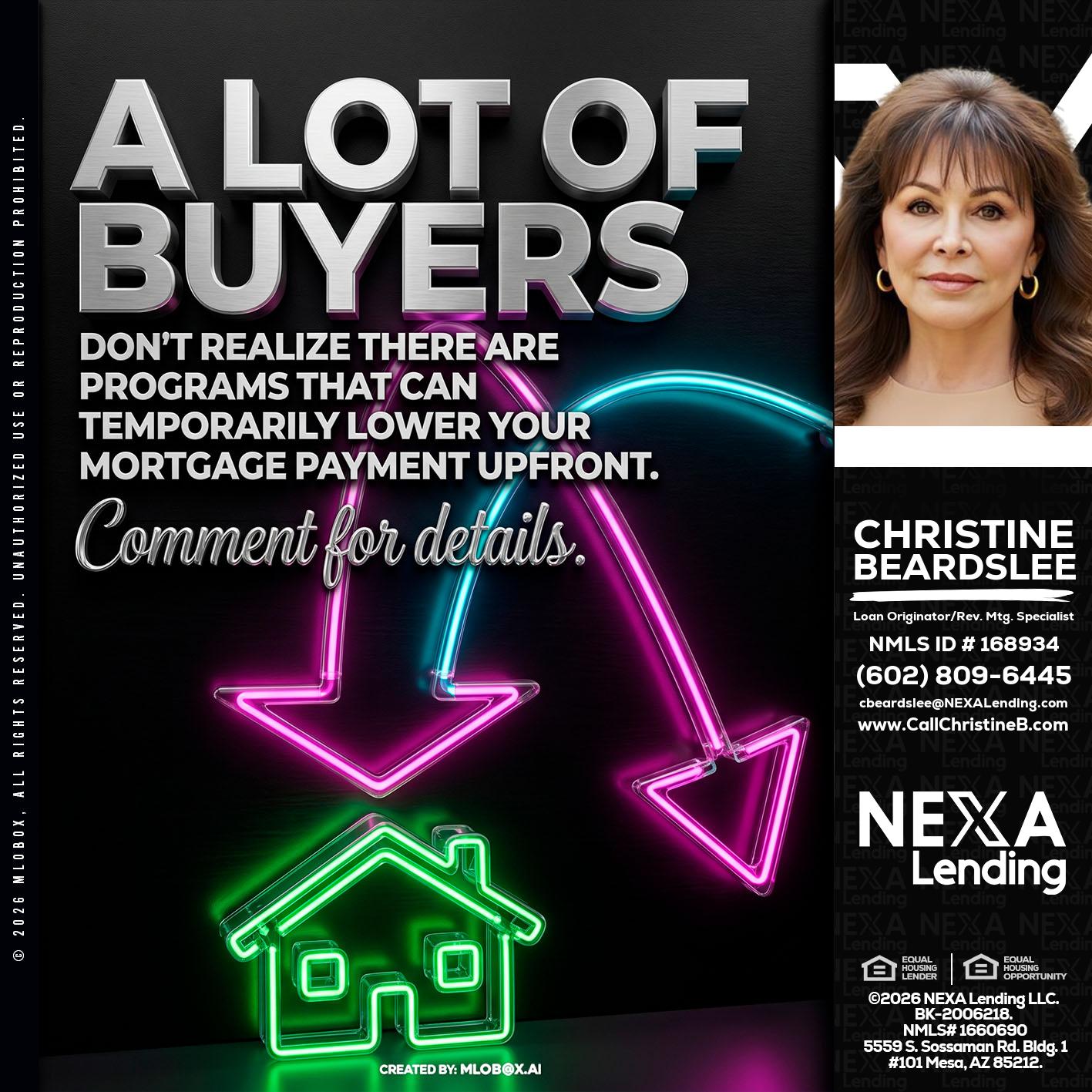A LOT OF BUYERS - Christine Beardslee -MLO/Executive Partner/National Recruiter/Faster/Easier/Better Rates