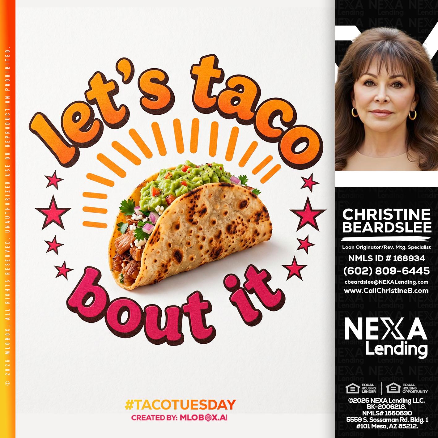 lets taco bout it - Christine Beardslee -MLO/Executive Partner/National Recruiter/Faster/Easier/Better Rates