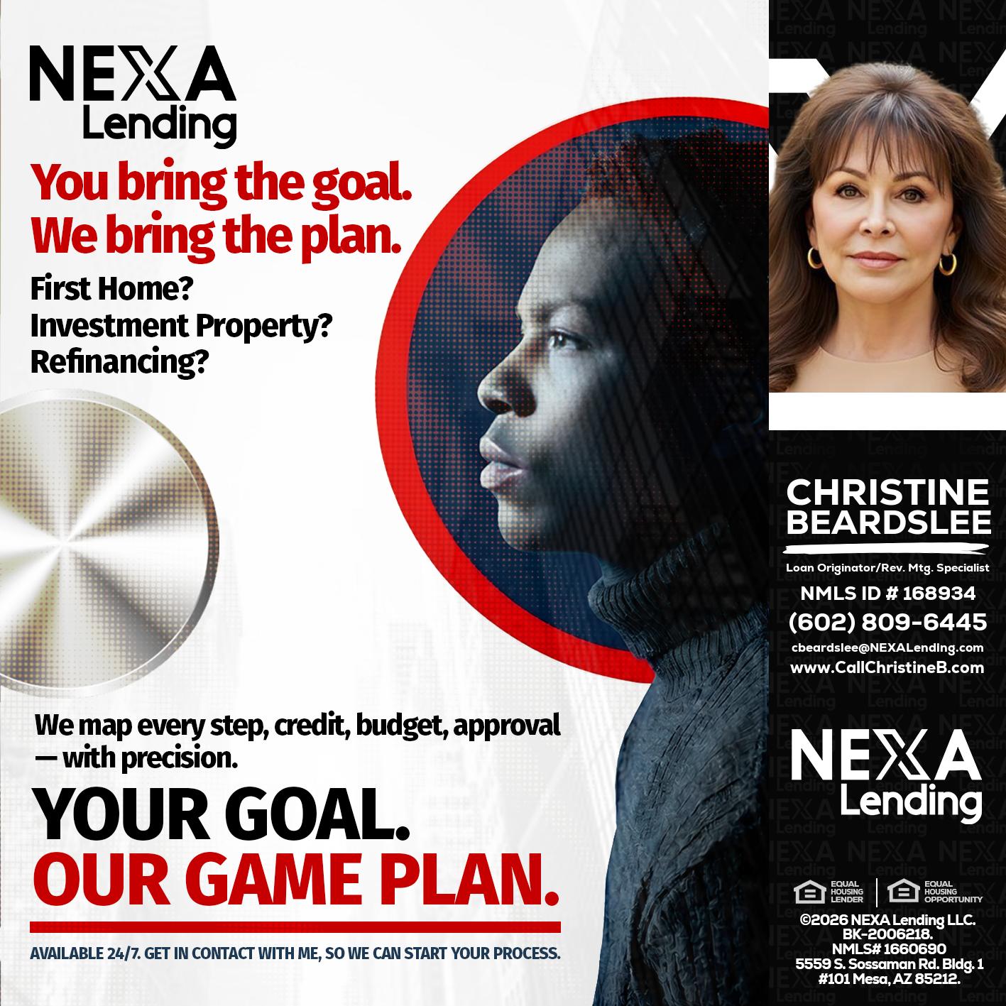 YOUR GOAL. OUR GAME PLAN. - Christine Beardslee -MLO/Executive Partner/National Recruiter/Faster/Easier/Better Rates