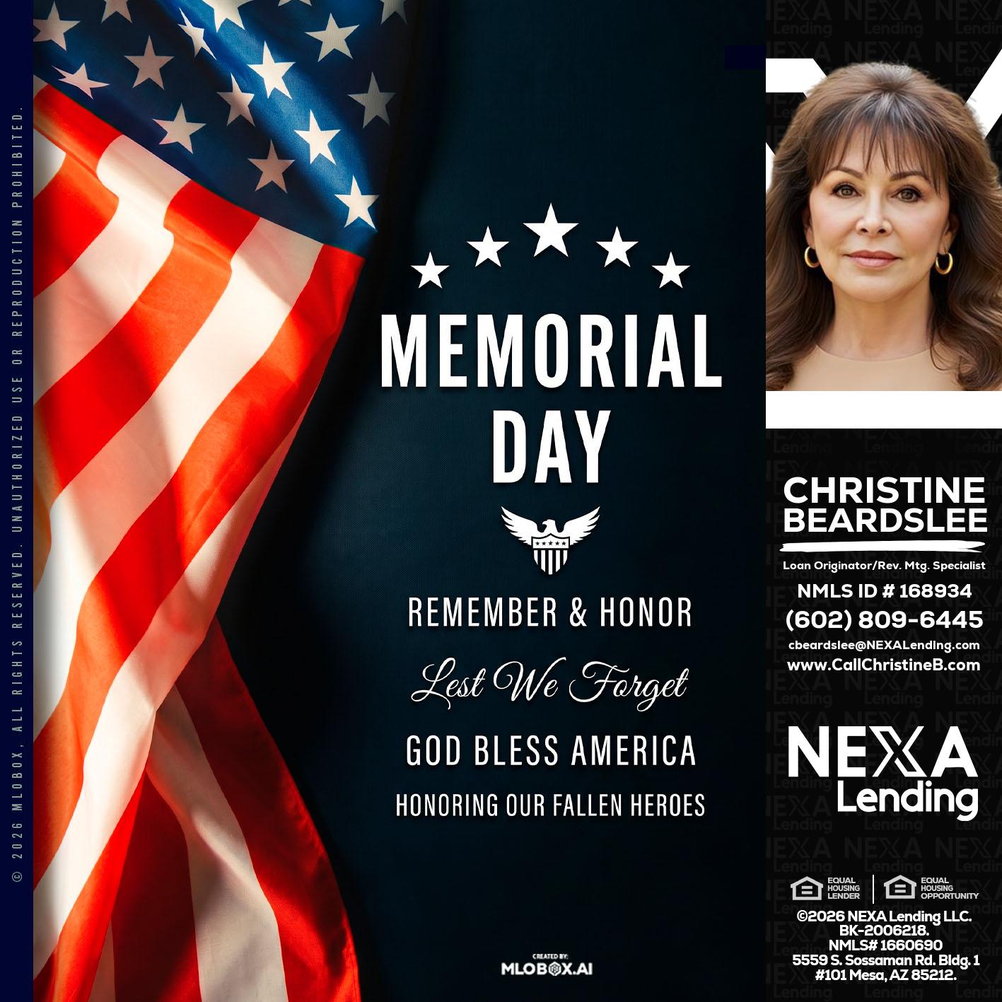 MEMORIAL DAY - Christine Beardslee -MLO/Executive Partner/National Recruiter/Faster/Easier/Better Rates