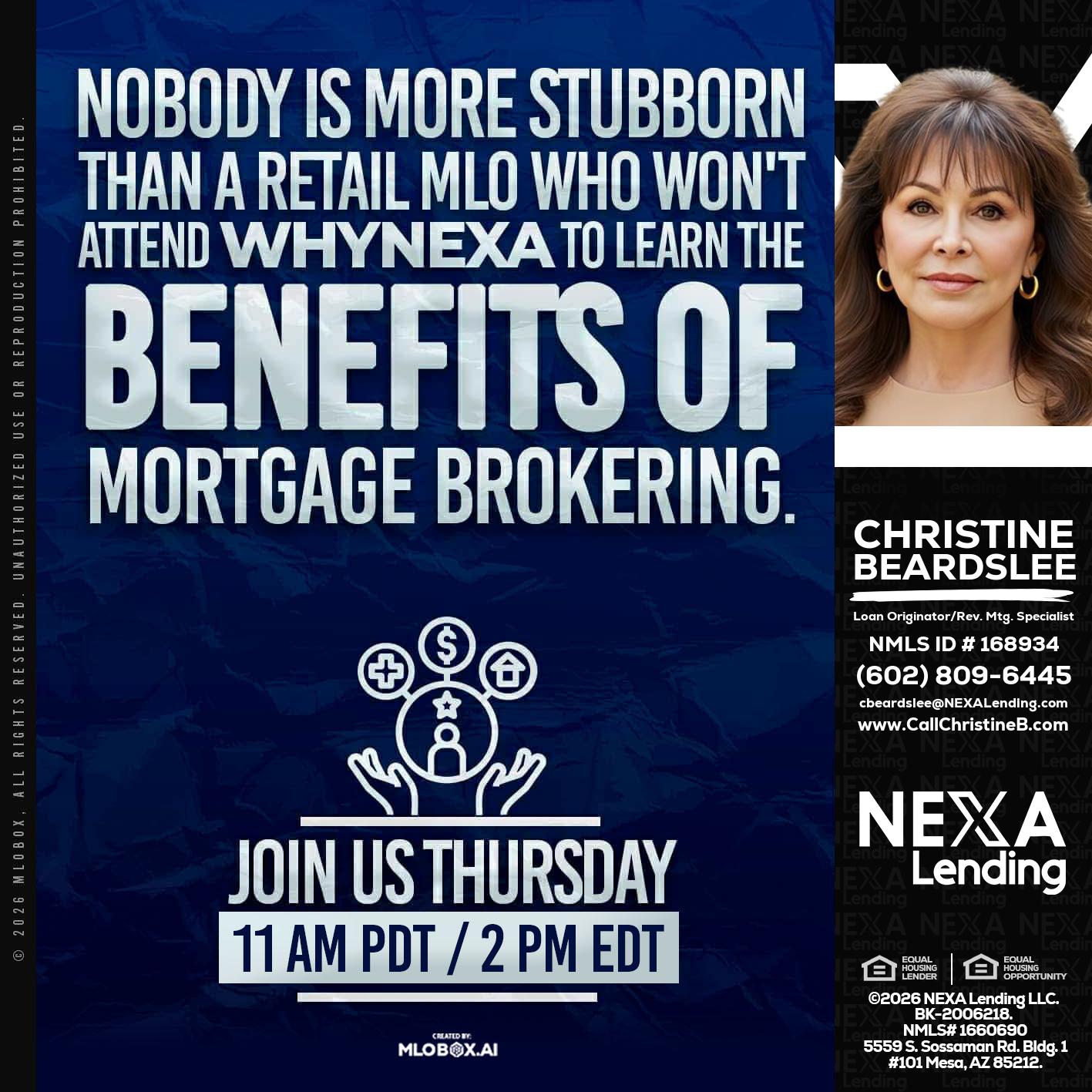 WHY NEXA - Christine Beardslee -MLO/Executive Partner/National Recruiter/Faster/Easier/Better Rates