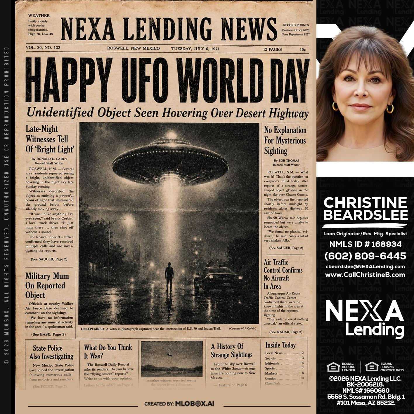 HAPPY UFO WORLD DAY - Christine Beardslee -MLO/Executive Partner/National Recruiter/Faster/Easier/Better Rates