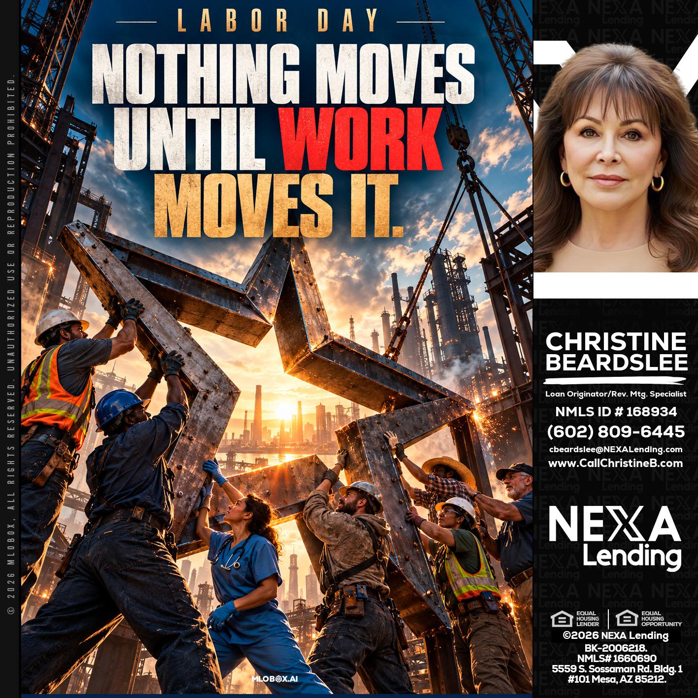 LABOR DAY - Christine Beardslee -MLO/Executive Partner/National Recruiter/Faster/Easier/Better Rates