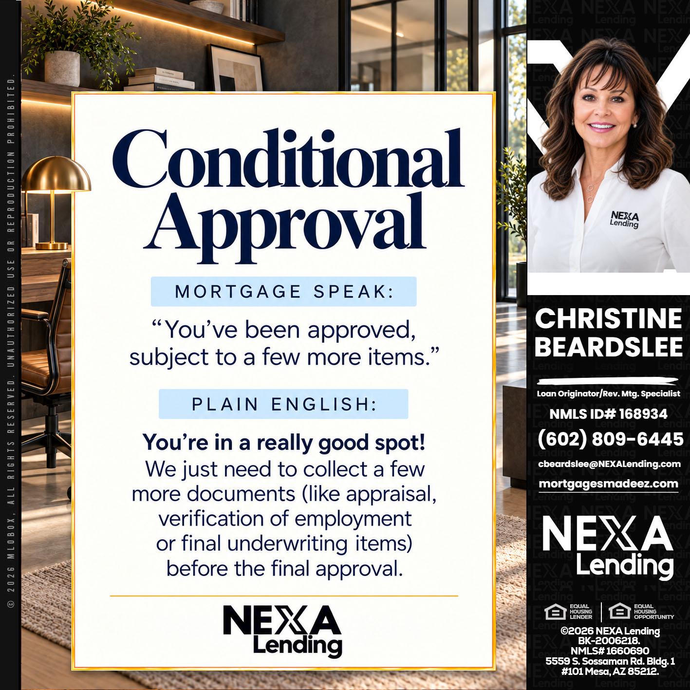 CONDITIONAL APROVAL - Christine Beardslee -MLO/Executive Partner/National Recruiter/Faster/Easier/Better Rates
