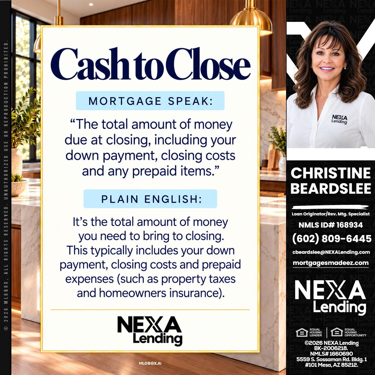 CASH TO CLOSE - Christine Beardslee -MLO/Executive Partner/National Recruiter/Faster/Easier/Better Rates